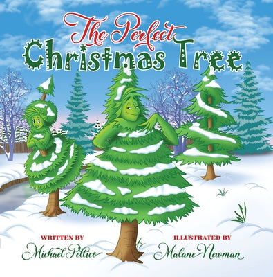 The Perfect Christmas Tree by Pellico, Michael