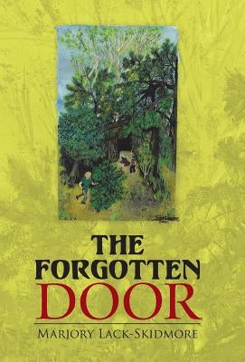 The Forgotten Door by Lack-Skidmore, Marjory
