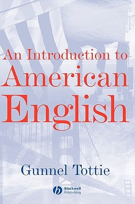 An Introduction to American English by Tottie, Gunnel