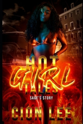Hot Girl Tales: Sage's Story by Lee, Cion