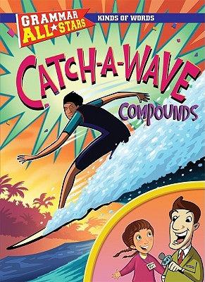 Catch-A-Wave Compounds by Herman, Gail
