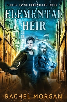 Elemental Heir by Morgan, Rachel