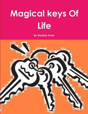 Magical keys Of Life by Haobsh, Amer
