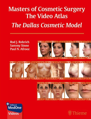 Masters of Cosmetic Surgery - The Video Atlas: The Dallas Cosmetic Model by Rohrich, Rod