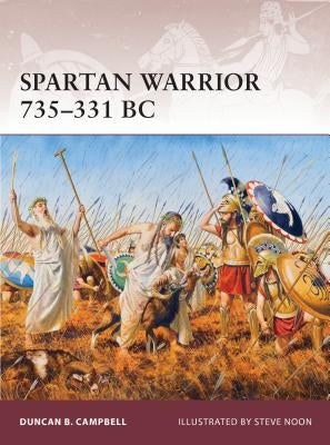 Spartan Warrior 735-331 BC by Campbell, Duncan B.