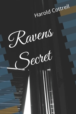 Ravens Secret by Cottrell, Harold