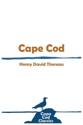 Cape Cod by Thoreau, Henry David