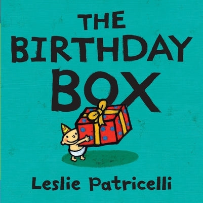 The Birthday Box by Patricelli, Leslie