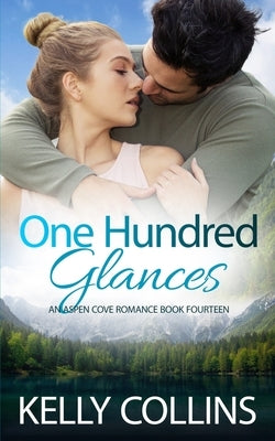 One Hundred Glances by Collins, Kelly