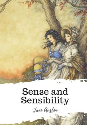 Sense and Sensibility by Austen, Jane