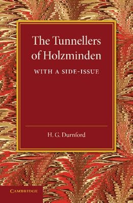 The Tunnellers of Holzminden by Durnford, H. G.