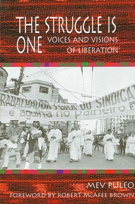The Struggle Is One: Voices and Visions of Liberation by Puleo, Mev