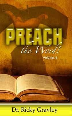 Preach the Word by Gravley, Ricky