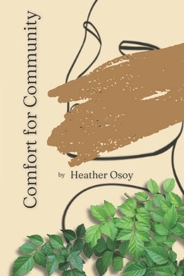 Comfort for Community by Osoy, Heather
