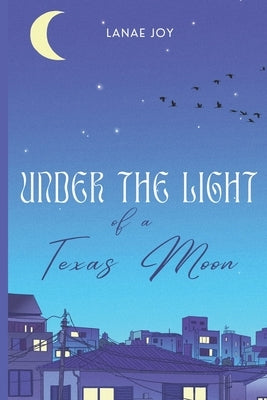 Under the Light of a Texas Moon by Edwards, Cheri Paris