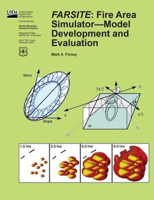 Farsite: Fire Area Simulator?Model Development and Evaluation by United States Department of Agriculture