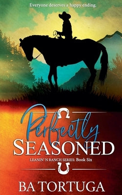 Perfectly Seasoned by Tortuga, Ba