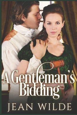 A Gentleman's Bidding by Wilde, Jean