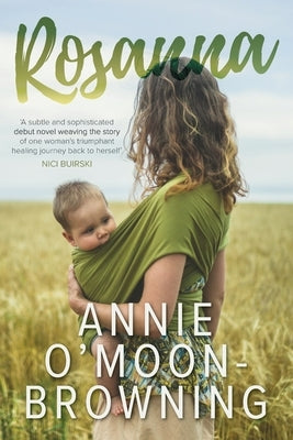 Rosanna by O'Moon-Browning, Annie