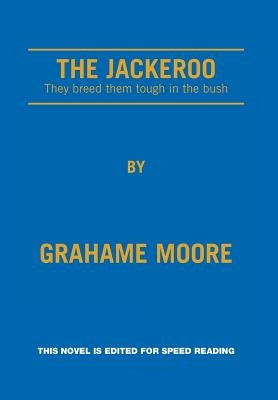 The Jackeroo by Moore, Grahame