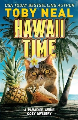 Hawaii Time: Funny Cozy Mystery by Neal, Toby