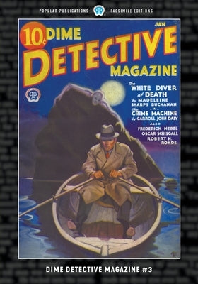Dime Detective Magazine #3: Facsimile Edition by Nebel, Frederick