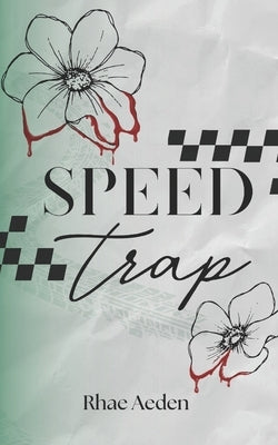 Speed Trap by Aeden, Rhae