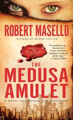 The Medusa Amulet by Masello, Robert