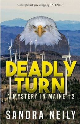 Deadly Turn: A Mystery in Maine by Neily, Sandra