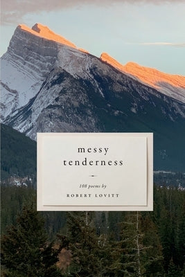 Messy Tenderness by Lovitt