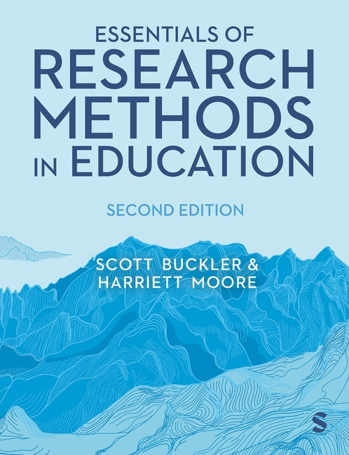 Essentials of Research Methods in Education by Buckler, Scott