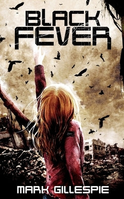 Black Fever by Gillespie, Mark