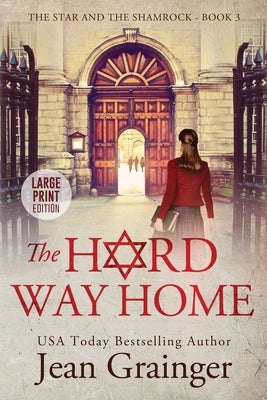 The Hard way Home by Grainger, Jean