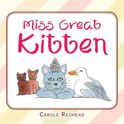 Miss Great Kitten by Redhead, Carole