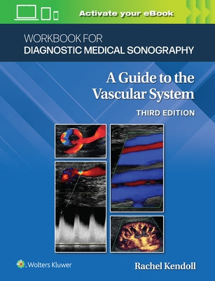 Workbook for Diagnostic Medical Sonography: The Vascular Systems by Kupinski, Ann Marie
