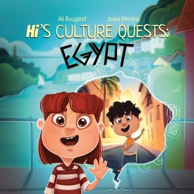 Hi's Culture Quests: Egypt by Bougatef, Ali