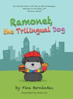 Ramonet, the Trilingual Dog by Hernández, Fina