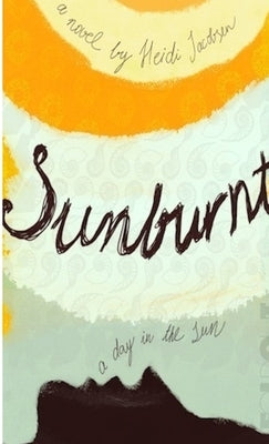 Sunburnt by Jacobsen, Heidi
