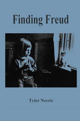 Finding Freud by Norris, Tyler