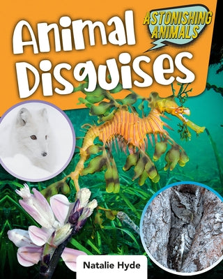 Animal Disguises by Hyde, Natalie