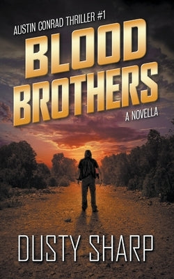 Blood Brothers by Sharp, Dusty
