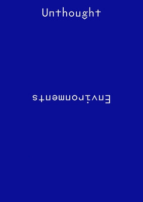 Unthought Environments by Lund, Karsten