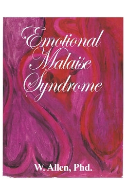Emotional Malaise Syndrome by Allen, W.