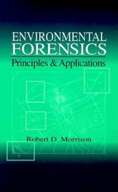 Environmental Forensics by Morrison, Robert D.
