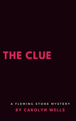 The Clue by Wells, Carolyn