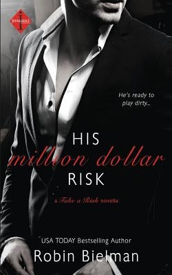 His Million Dollar Risk by Bielman, Robin