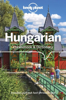 Lonely Planet Hungarian Phrasebook & Dictionary 4 by Lonely Planet