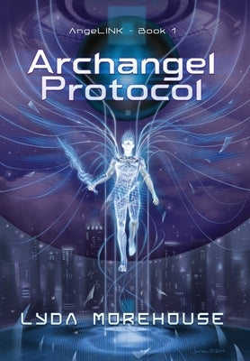 Archangel Protocol by Morehouse, Lyda