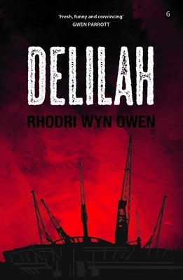 Delilah by Owen, Rhodri Wyn