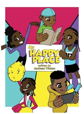 My Happy Place (Hardcover) by Winters, Jacquan D.